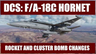 DCS: F/A-18C Hornet - Rocket and Cluster Bomb Changes