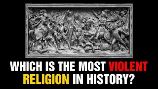 Which is the most violent religion in history?