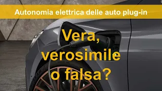 L' autonomia elettrica delle auto plug-in è vera?