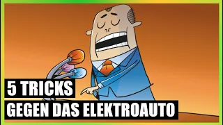 5 Tricks GEGEN ELEKTROAUTOS | Mit Rhetorik für dumm verkaufen