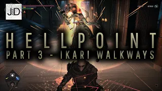 Hellpoint - Part 3 - Ikari Walkways [Co-op Let's Play]