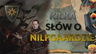 KILKA SŁÓW O NILFGAARDZIE