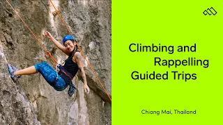 Rock Climbing and Rappelling Guided Day Trips in Chiang Mai