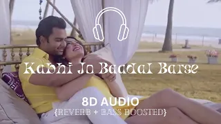 Kabhi Jo Badal Barse (8D Audio) | Jackpot | Arijit Singh | Sachin J Joshi, Sunny Leone
