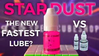 ✨STARDUST✨ Cube Lube Unboxing: SpeedCubeShop's Brand New FASTEST Lube Yet!! + Comparison with DNM-37