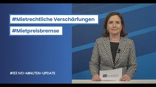 Das IVD-Minuten-Update zur Verlängerung der Mietpreisbremse und hohen Herstellungskosten