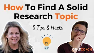 How To Find A Research Topics & Ideas For A Dissertation Or Thesis: 5 Practical Tips & Hacks