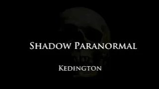 Shadow Paranormal - Kedington - S01E03