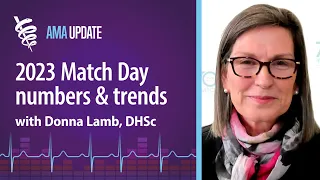 Class of 2023 Main Residency Match results data and trends with NRMP's Donna Lamb, DHSc