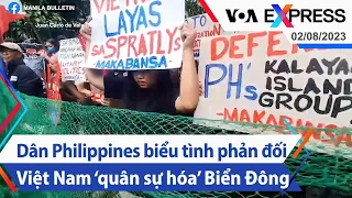 Dân Philippines biểu tình phản đối Việt Nam ‘quân sự hóa’ Biển Đông | Truyền hình VOA 2/8/23