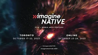 Festival Teaser Trailer | 2023 imagineNATIVE Film + Media Arts Festival