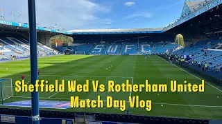Sheffield Wed 2-0 Rotherham United Vlog - (2023/24)