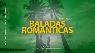Baladas Románticas en Español para relajarse / Recopilación.