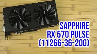 Распаковка Sapphire RX 570 Pulse (11266-36-20G)