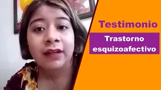 Testimonio trastorno esquizoafectivo de tipo bipolar y brotes psicóticos