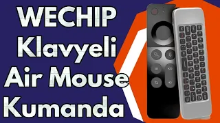 Wechip Air Mouse Klavye ve Sesli Asistan Özellikli Kumanda İncelemesi