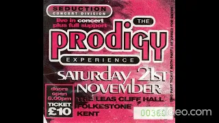 The Prodigy Live @ Leas Cliff Hall, Folkestone, England (21.11.1992)