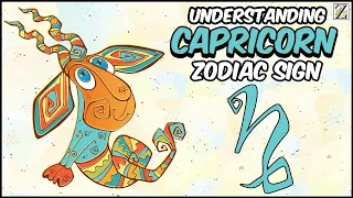 Understanding CAPRICORN Zodiac Sign