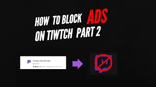 How to Block ADS on Twitch (OLD VERSION)