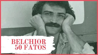 Quem foi BELCHIOR I 50 FATOS I música