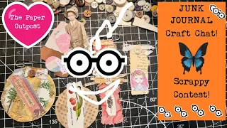 JUNK JOURNAL CRAFT CHAT!  Scrappy Contest Winner Announced Today! The Paper Outpost! :)