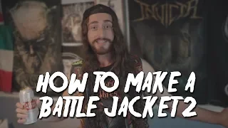 How To Make A Battle Jacket 2 (NEW JACKET REVEAL)