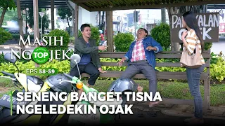 KENA DILEDEKIN! Tisna Seneng Banget Ngeledekin Ojak  - TOP MASIH NGOJEK Part 1/6