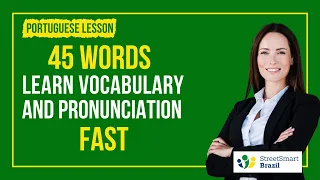 Learn Vocabulary Fast in Portuguese and Jump-Start Pronunciation