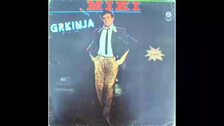 Miki Jevremovic - Grkinja - (Audio 1983) HD