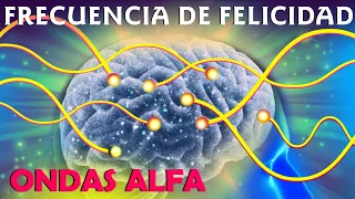 Música para Liberar Endorfinas  Dopamina Serotonina con Ondas Alfa ☯ FRECUENCIA DE FELICIDAD