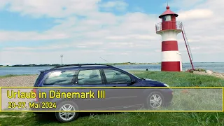 [Time Lapse] Urlaub in Dänemark 🇩🇰 | 20 - 27.05.2024