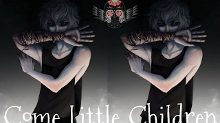 Come Little Children {Male Version}