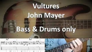 John Mayer Vultures. Bass & Drums. Cover Tabs Score Chords Transcription. Bass: Pino Palladino