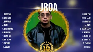 Jroa Songs ~ Jroa Music Of All Time ~ Jroa Top Songs