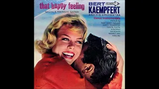 Bert Kaempfert And His Orchestra - That Happy Feeling