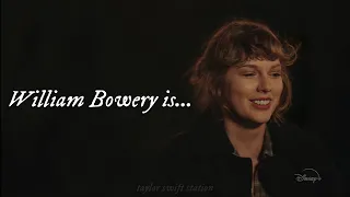 Taylor Swift Reveals William Bowery’s Real Identity