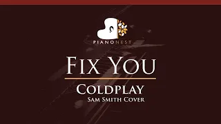 Coldplay - Fix You (Sam Smith Cover) - HIGHER Key Piano Karaoke Instrumental