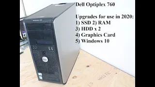 Dell Optiplex 760 Upgrade (SSD, RAM, HDDx2, Graphics Card, Win 10)