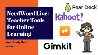 NerdWords Live: Teacher Tools for Online Learning