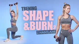 SHAPE&BURN 🔥🔥 | TRENING CAŁEGO CIAŁA Z HANTLAMI | Agata Zając