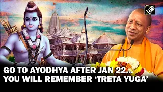 People visiting Ram Temple in Ayodhya will remember ‘Treta Yuga’: UP CM Yogi Adityanath