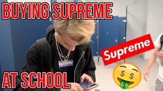 WHAT ITS LIKE BUYING SUPREME AT SCHOOL!!