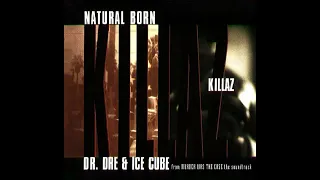 Dr. Dre & Ice Cube - Natural Born Killaz (Video Edit)