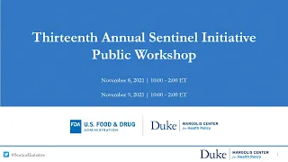 Thirteenth Annual Sentinel Initiative Public Workshop – Day 1