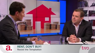 Rent, Don't Buy!