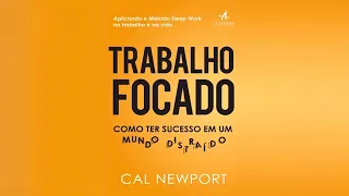 Livro em Áudio | Trabalho Focado - Cal Newport | Capítulo 01 | 02