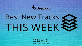Beatport Best New Tracks 2022-04-21