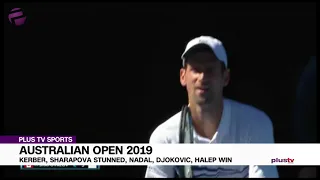 Australian Open 2019: Kerber, Sharapova Stunned, Nadal, Djokovic, Halep Win
