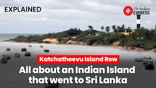 Why Was the Katchatheevu Island 'given away' to Sri Lanka? | Controversy Unveiled