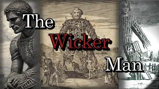 The HORRIFYING Legend of the Wicker Man